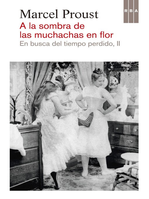 Title details for A la sombra de las muchachas en flor by Marcel Proust - Available